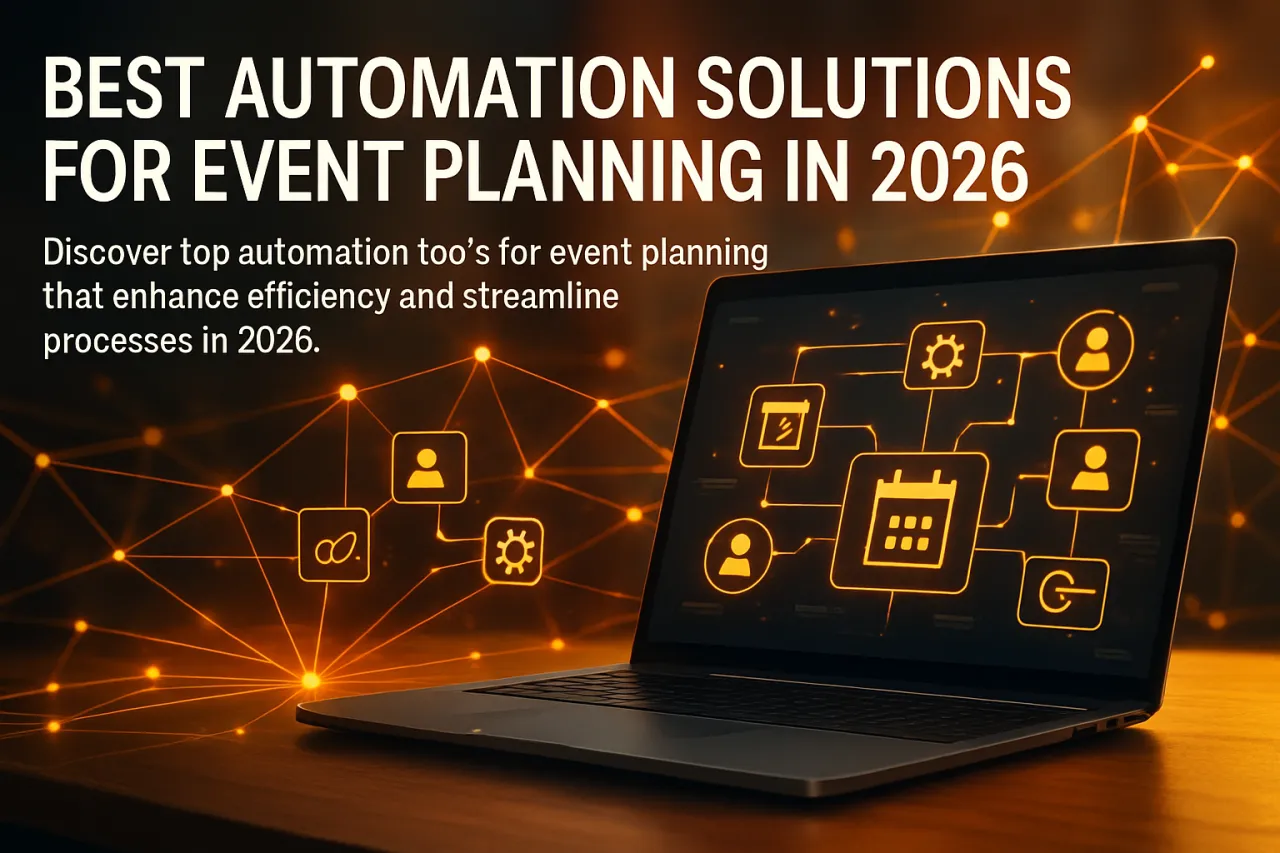 Best Automation Solutions for Event Planning in 2026