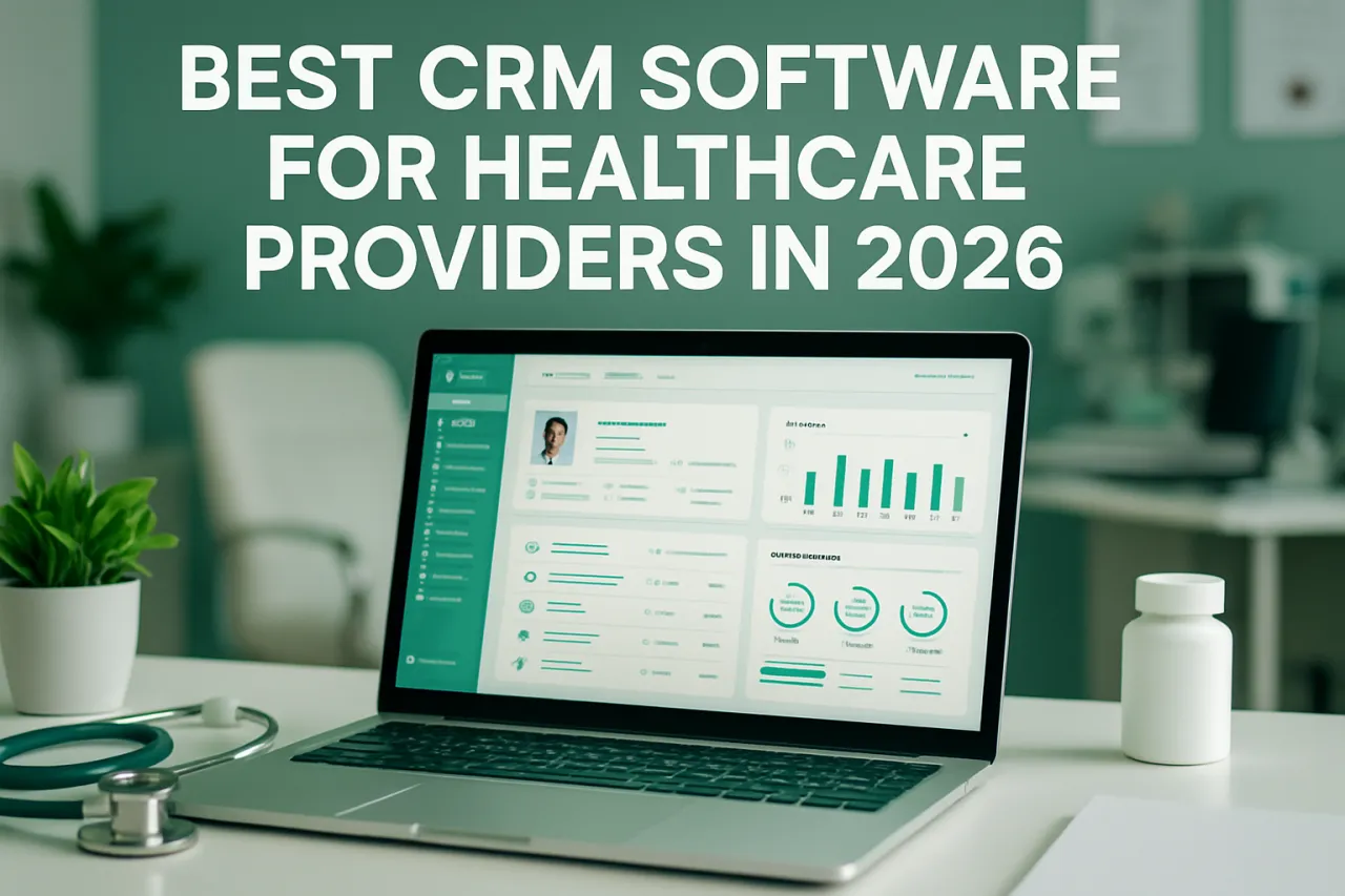 Best CRM Software for Healthcare Providers in 2026
