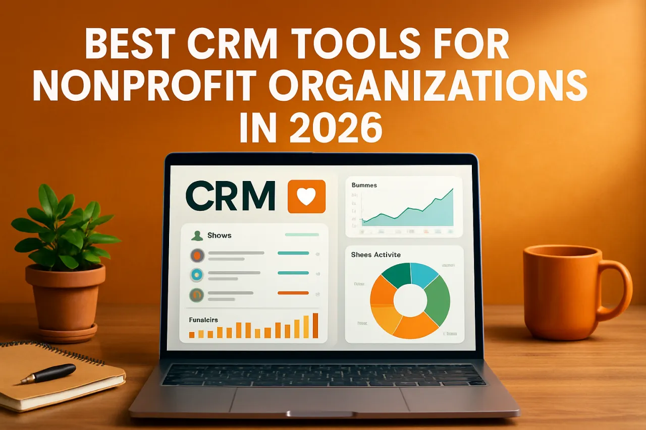 Best CRM Tools for Nonprofit Organizations in 2026